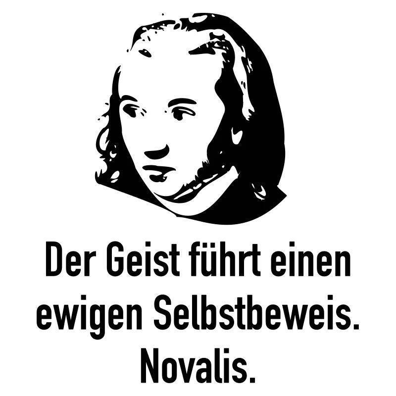 Novalis: Der Geist führt einen ewigen Selbstbewei