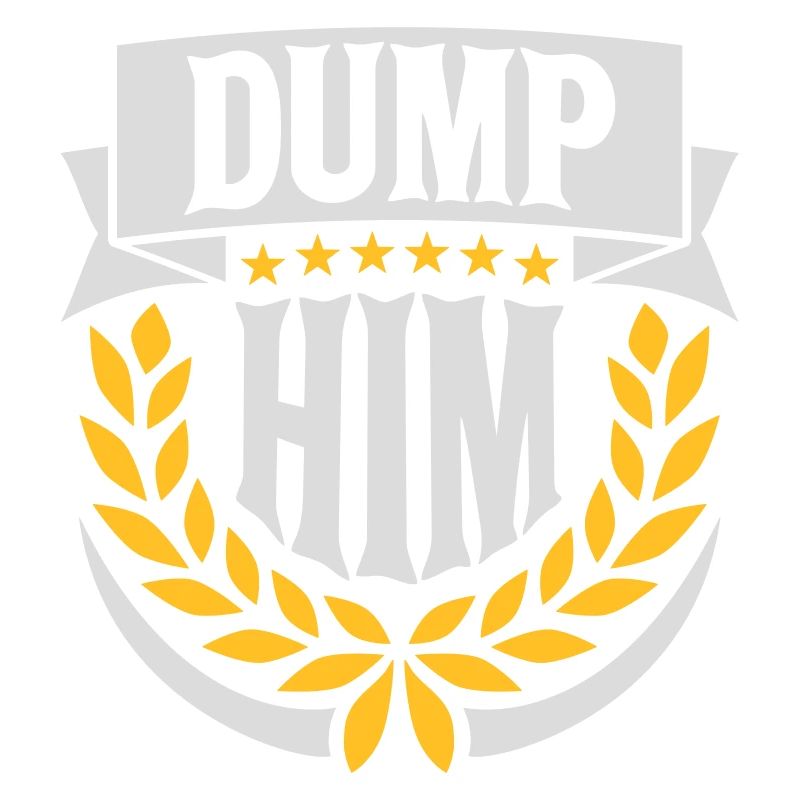 Dump Him Quote Logo