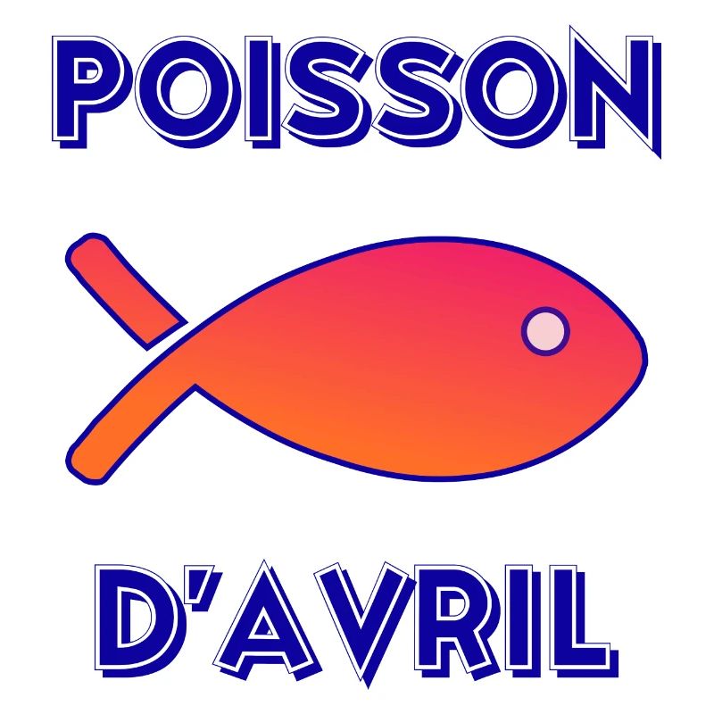 POISSON. POISSON D'AVRIL