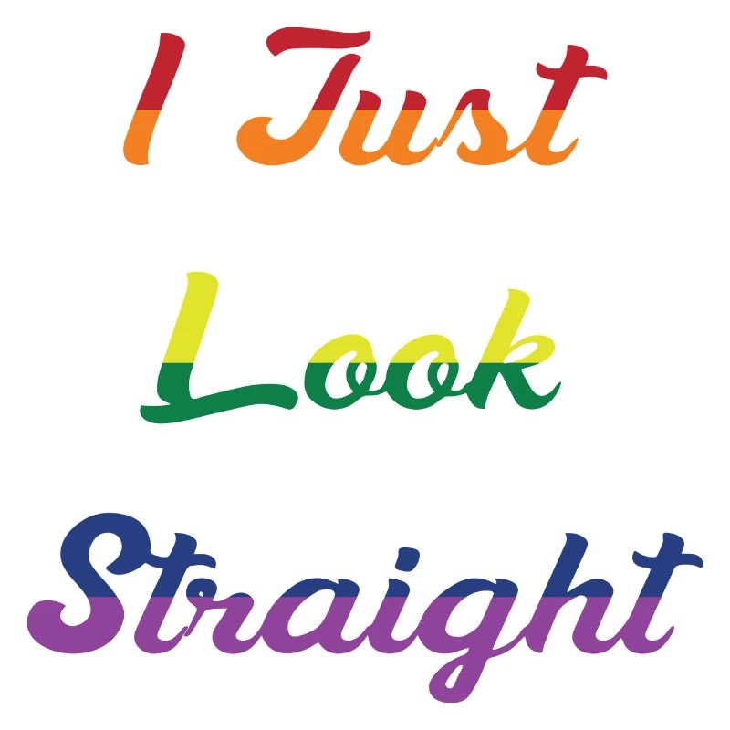 I Just Look Straight