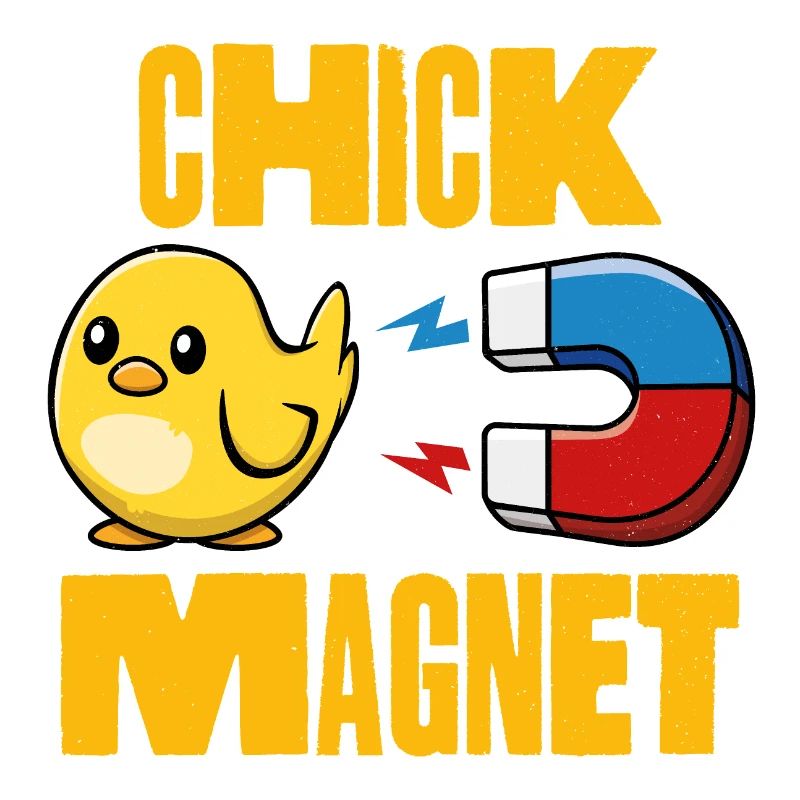 Chick Magnet