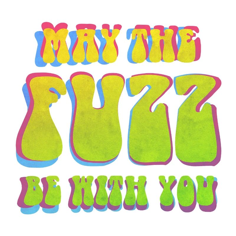 Que le Fuzz soit avec vous
