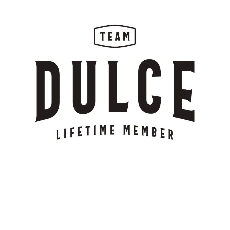 Team Dulce Lifetime Member Personalized Name