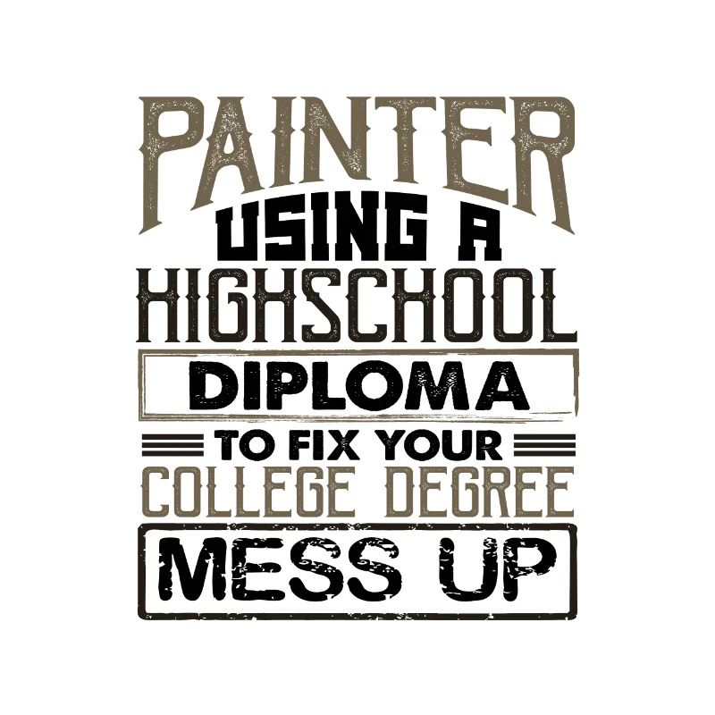 Painter Using High School Diploma Fix College