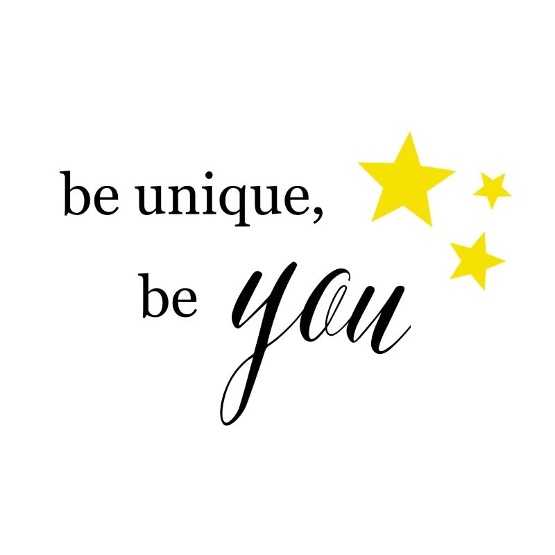 Be unique