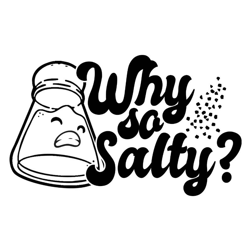 Why so salty?