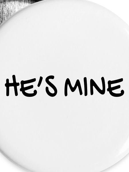 He's mine