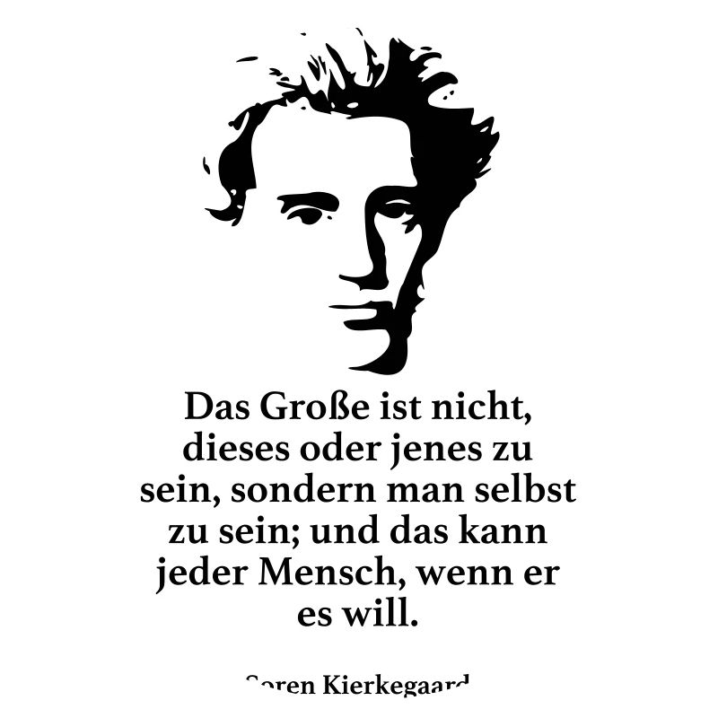 Kierkegaard: Das Große ist nicht, dieses oder jen