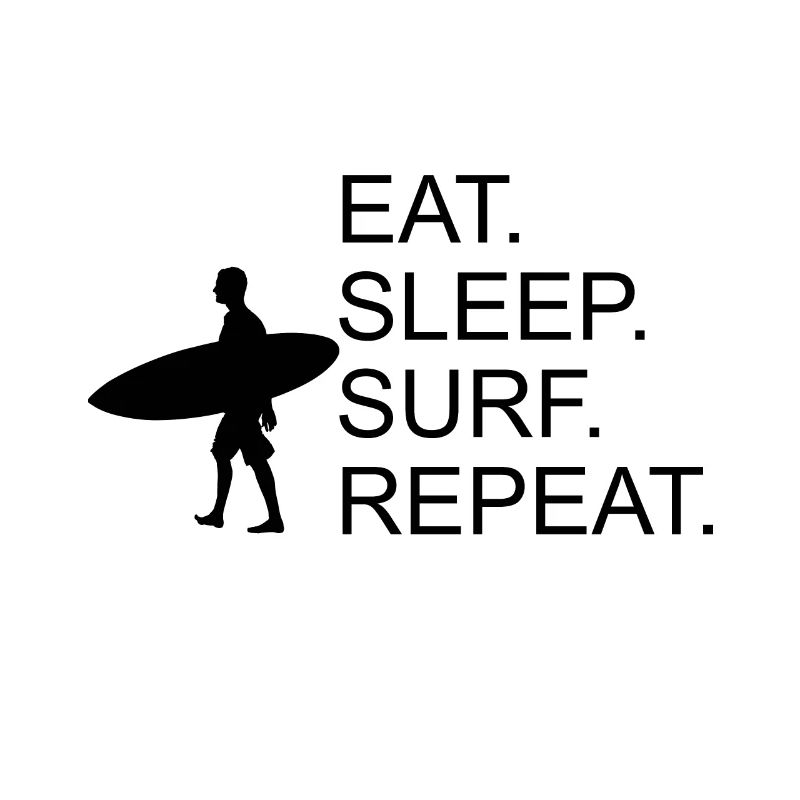 Manger Dormir Surf Répéter Surfer Surf