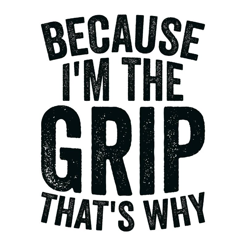 Parce que je suis The Grip
