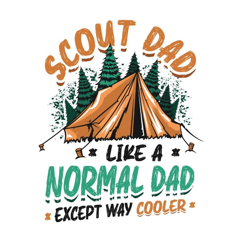 Scout Dad like a normal dad, only much cooler