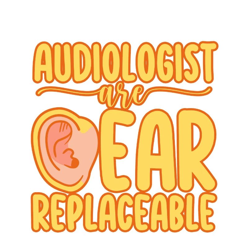 Audiologists Are Ear Replaceable