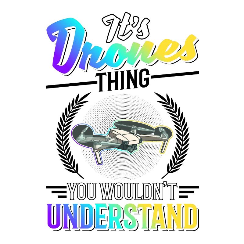 Drone Thing Drone Pilot Drone Quadcopter