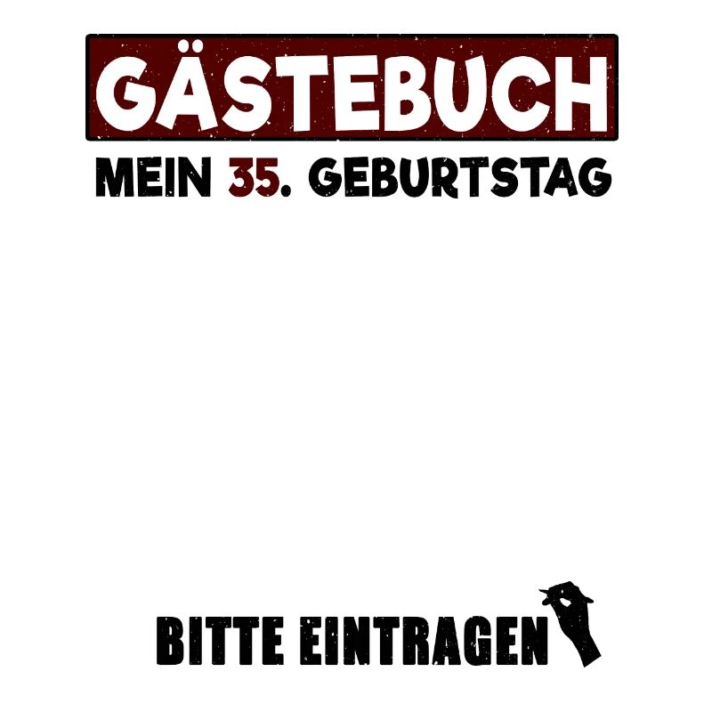 Gästebuch mein 35. Geburtstag Bitte Eintragen