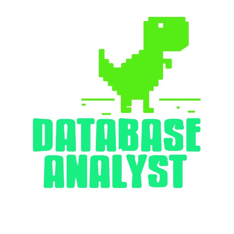This Database Analyst Is Offline Today Funny
