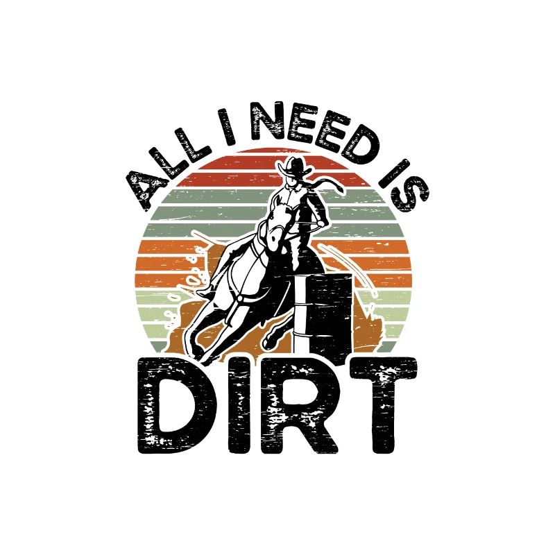 Ich Brauche Ein Dirt Barrel Racing Equestrian
