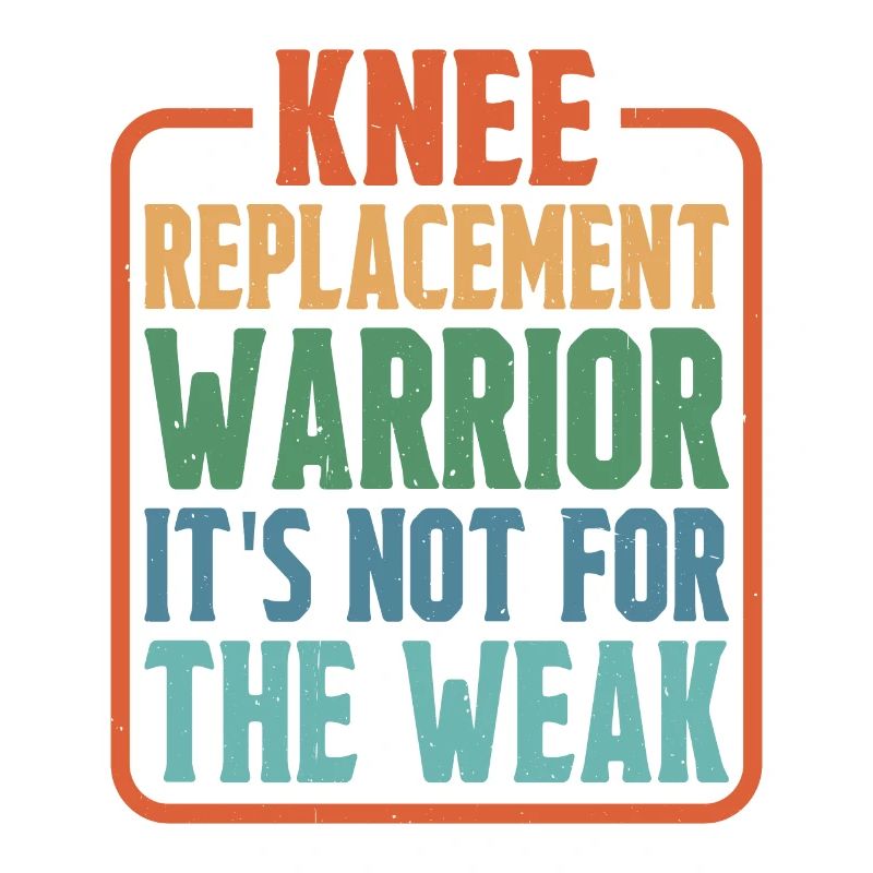 Knee Replacement Warrior, It's Not For The Weak 2