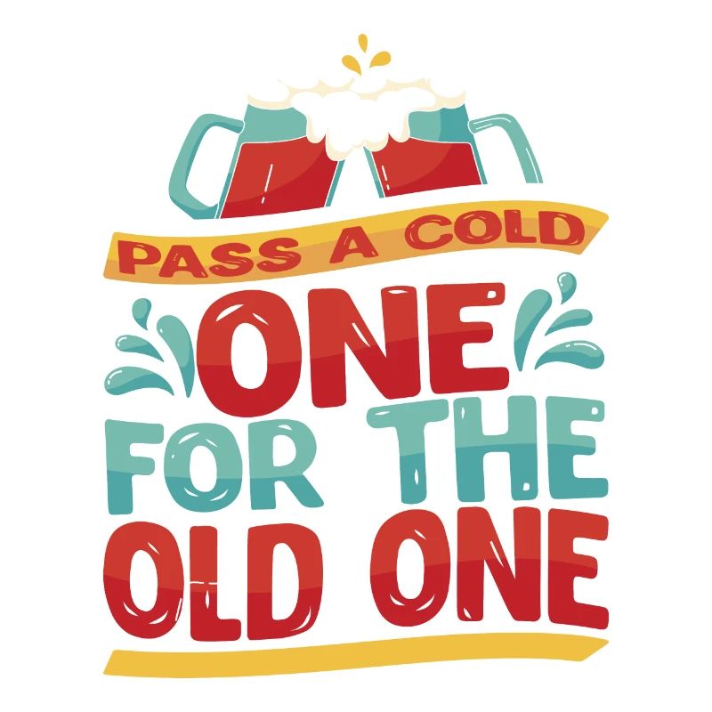 Pass A Cold One For The Old One 3