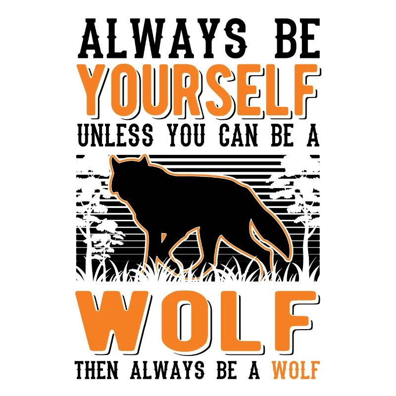 Soyez toujours vous-même Wolf Gift Wolf Pack