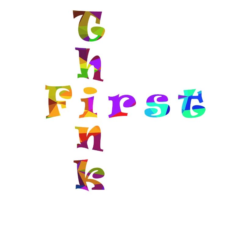 Think First