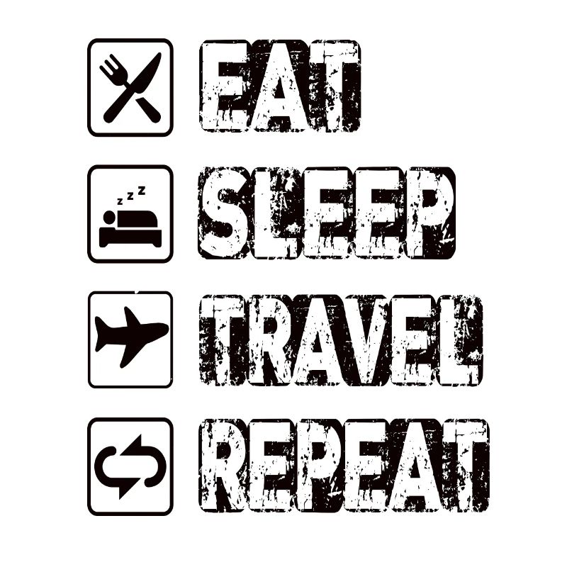 Manger dormir Voyage Répéter