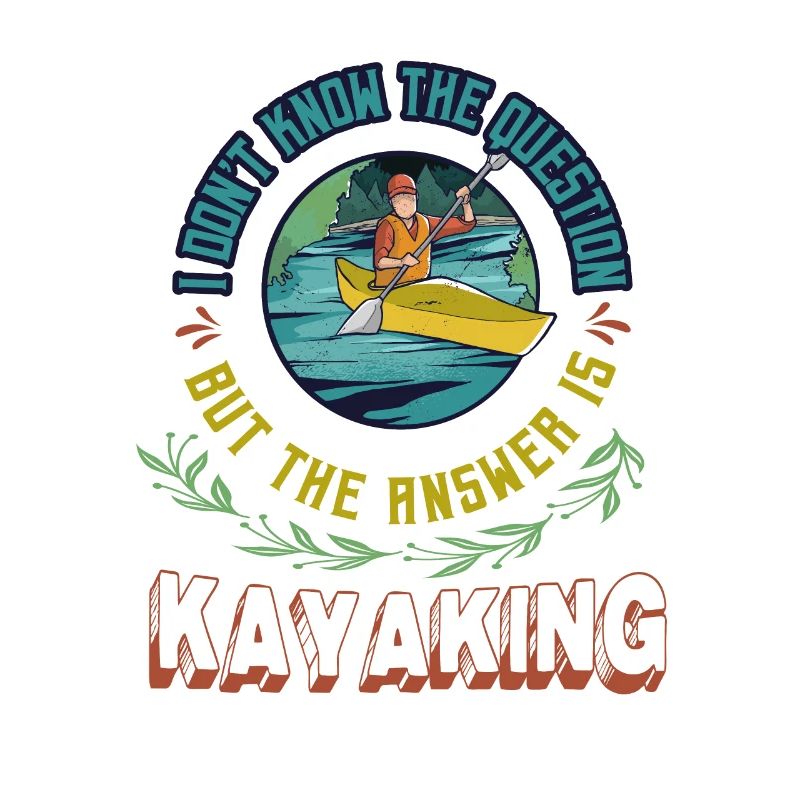 Kayak, I don't know the question, but the answer