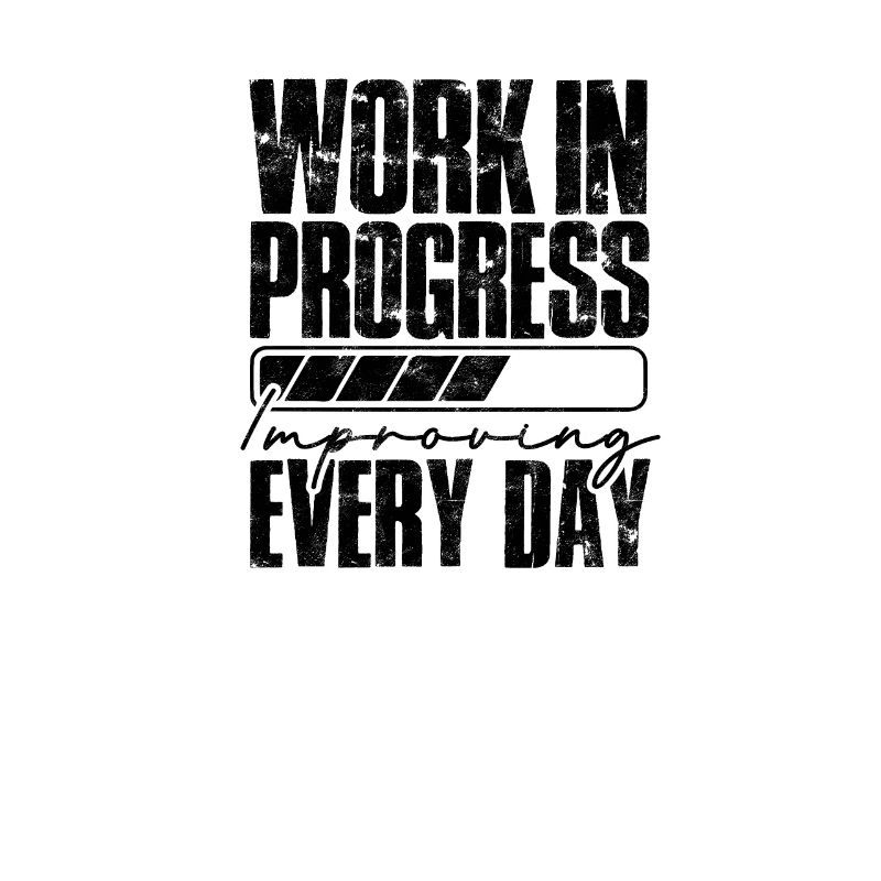 Work in progress: improving every day - Job