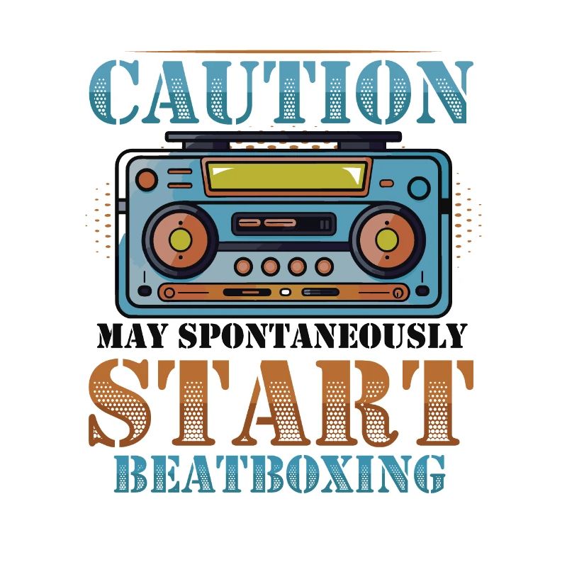 Caution can spontaneously start beatboxing