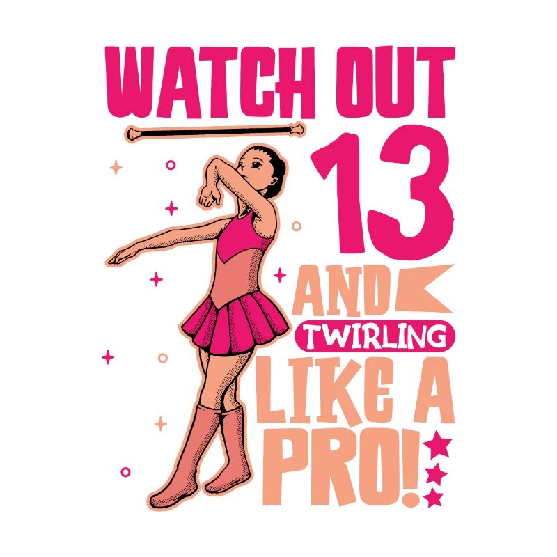 Ich bin 13 - Mädchen Twirling