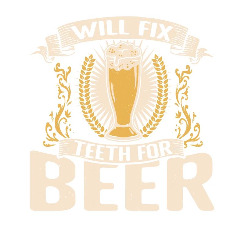 Will Fix Teeth For Beer 3