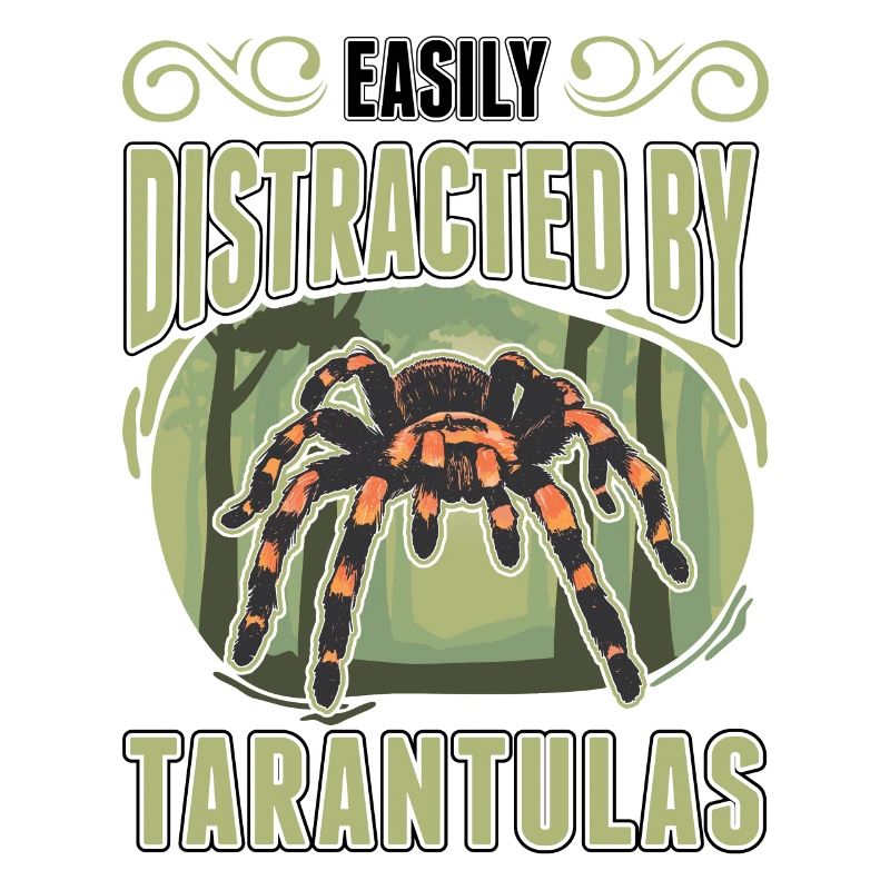 Easily distracted by Tarantulas Tarantula