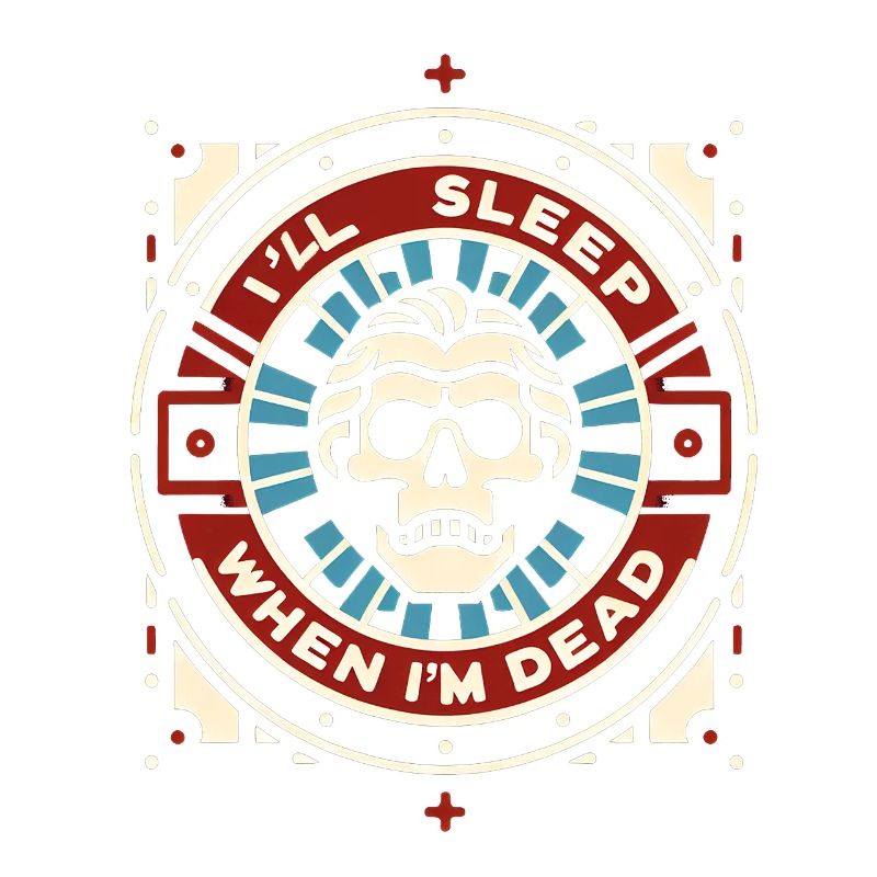 I'll Sleep When I'm Dead 4