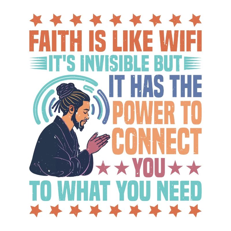 La foi, c’est comme le Wifi, c’est invisible mais 25