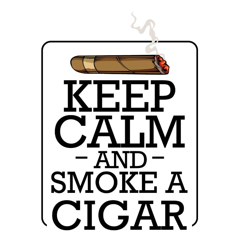 Keep Calm Zigarren Spruch Zigarrenraucher Geschenk