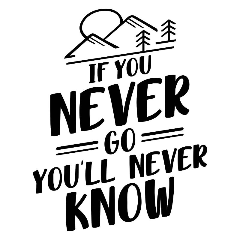Si vous never Go You’ll Never Know v2 bw