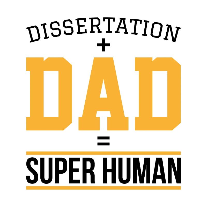 Dissertation dad Phd Student Geschenk