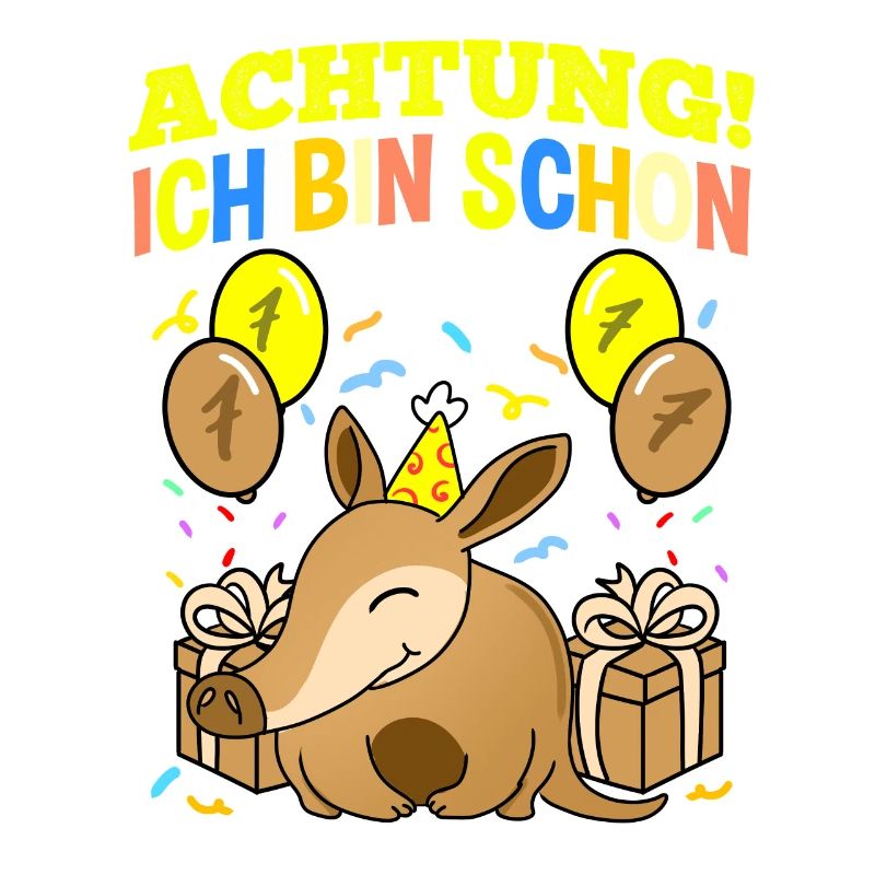 Achtung Ich Bin Schon 7 Geburtstag Erdferkel