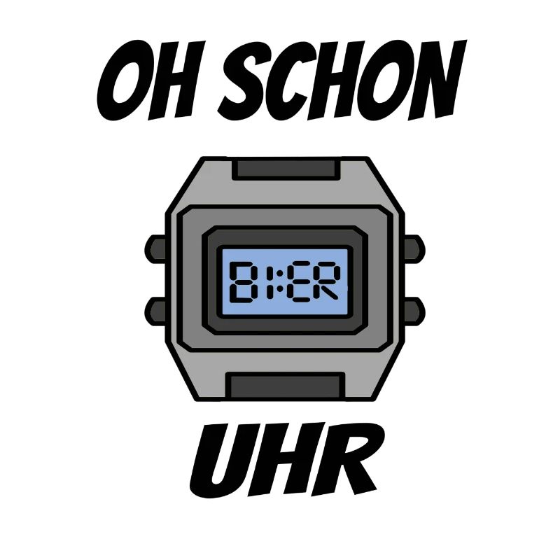 OH SCHON BIER UHR