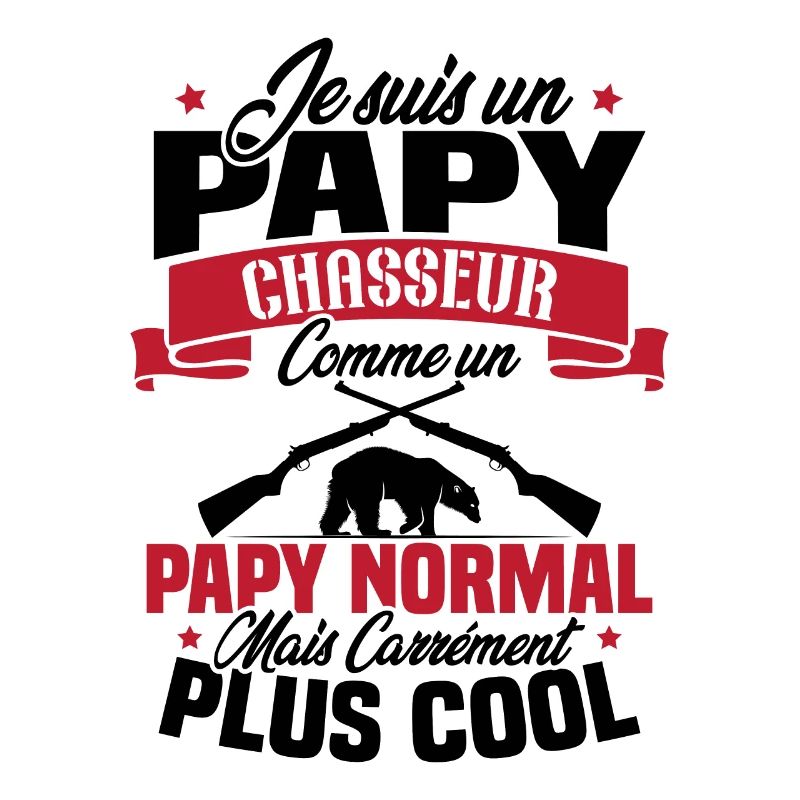 Je suis un papy chasseur comme un papy normal