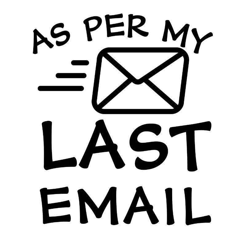 Selon mon dernier e-mail