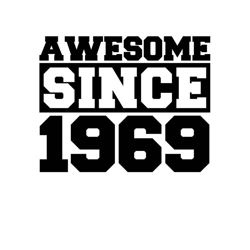 Awesome since 1969