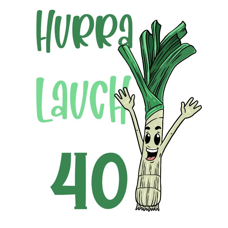 Hurra der Lauch wird 40