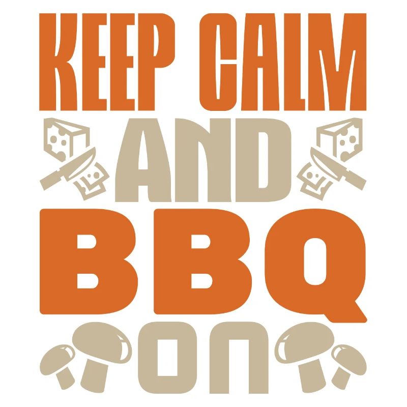 KEEP CALM AND BBQ ON