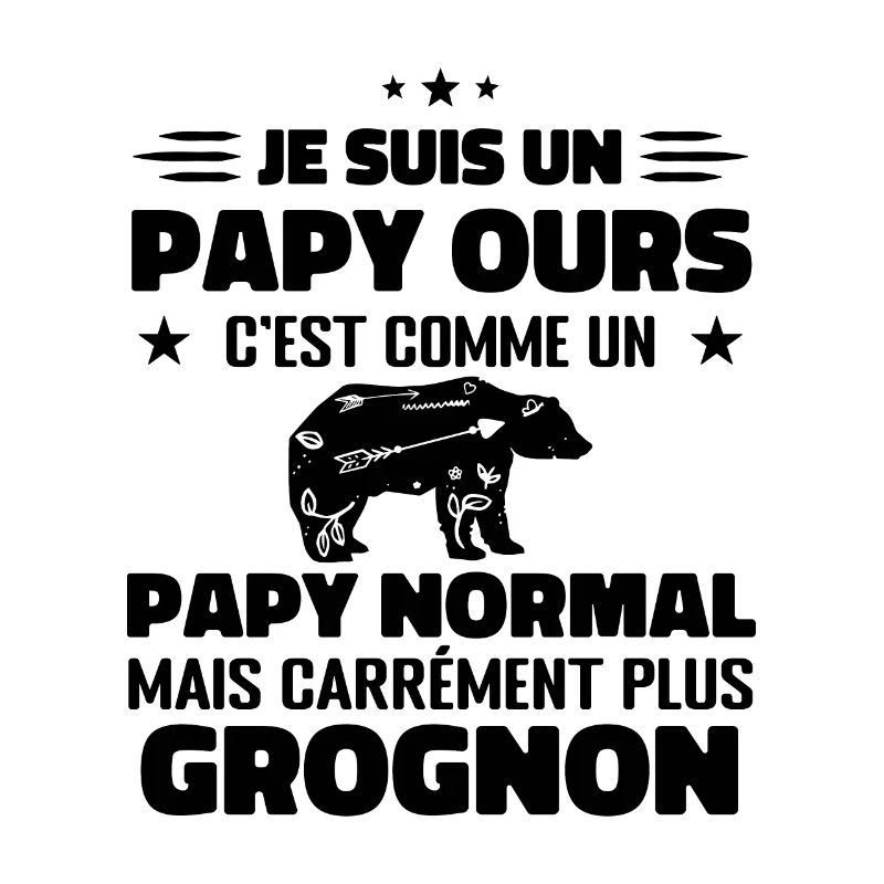 Je suis un papy ours comme un papy normal cadeau