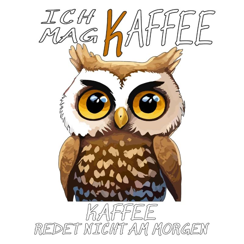 EULE ICH MAG KAFFEE