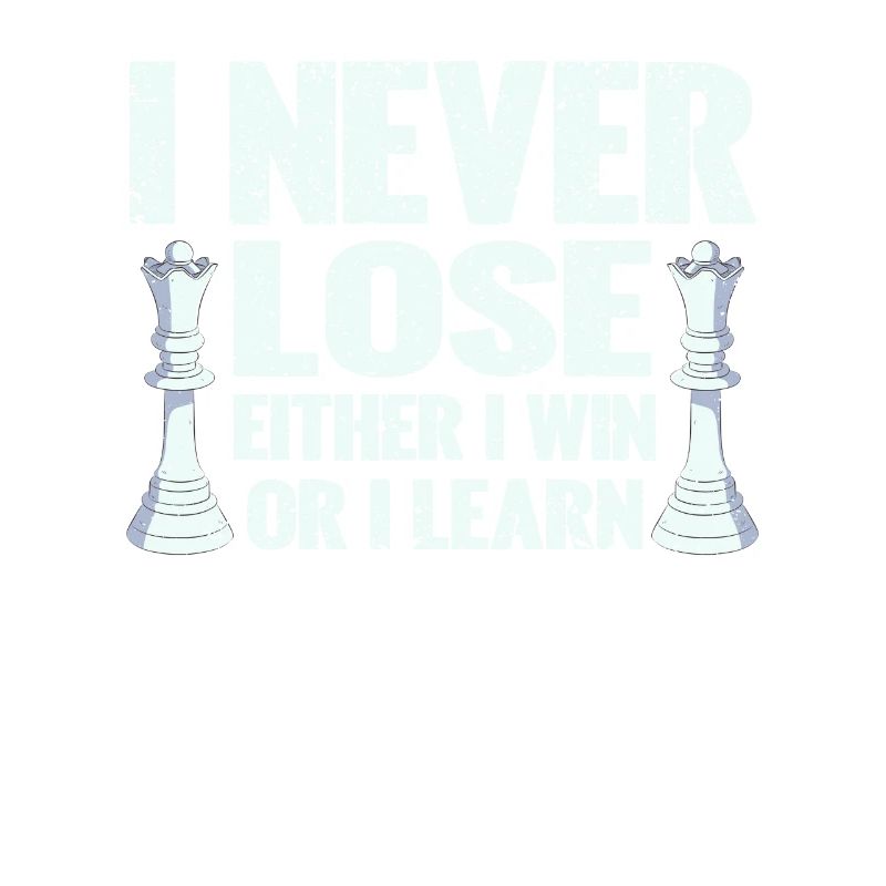 I never lose, either I win or I