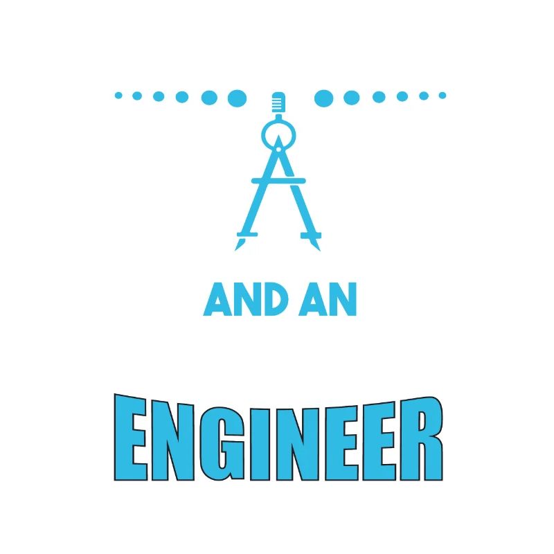 Dad and Engineer