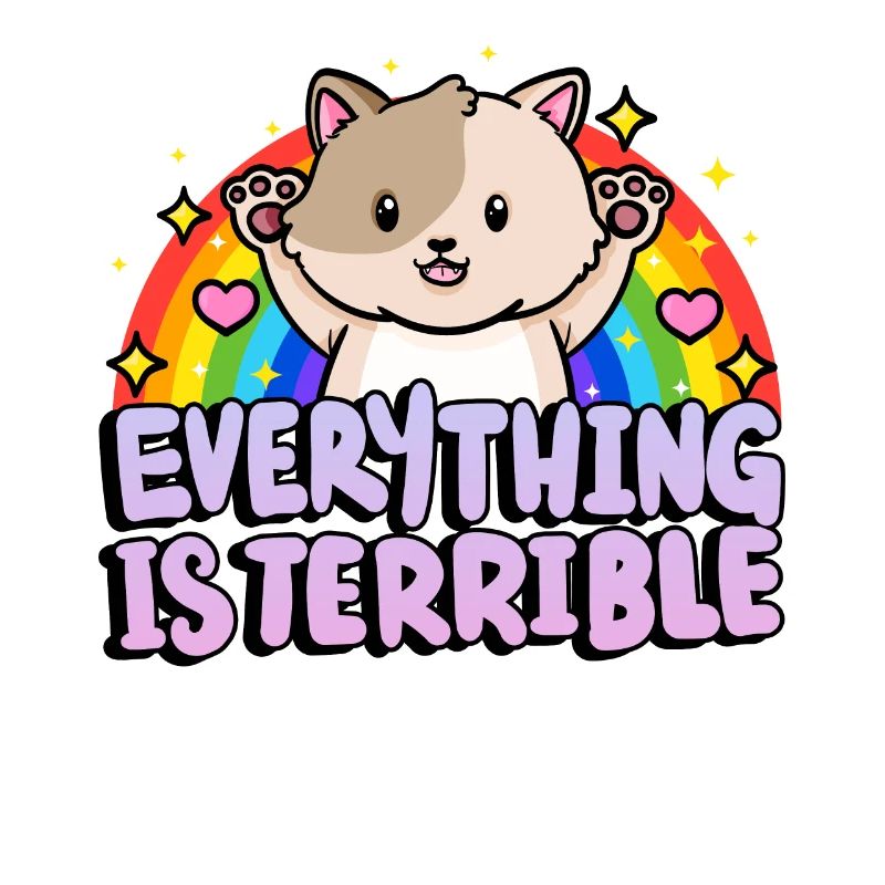 Everything is horrible sarcasm rainbow