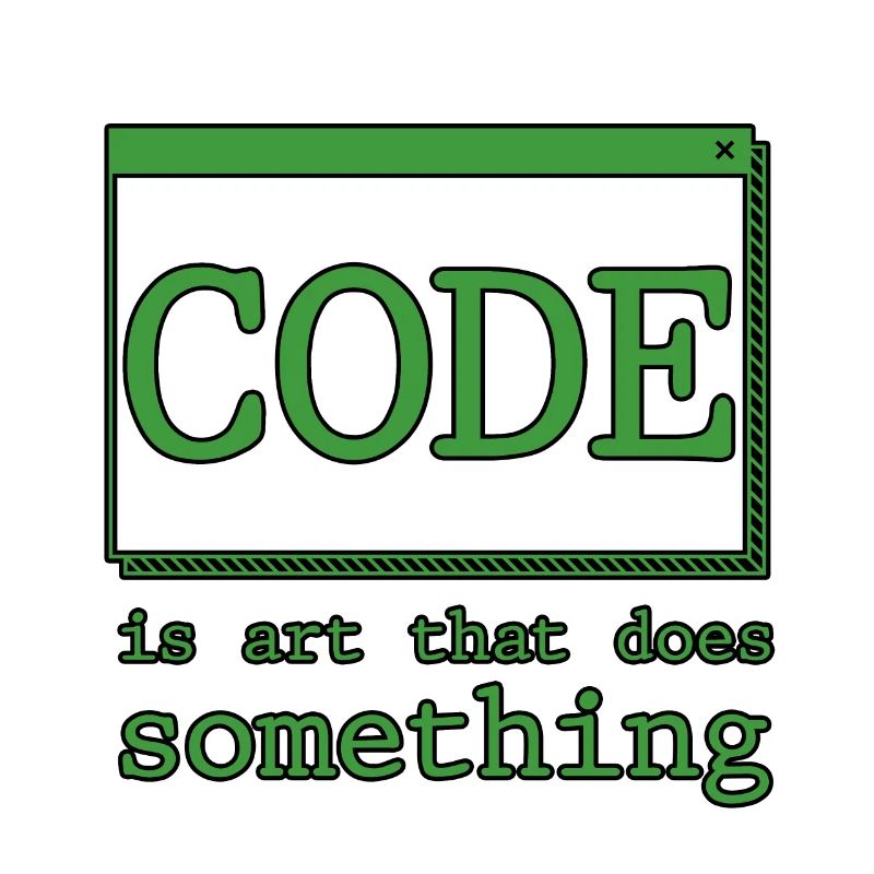 Code Is Art That Does Something 2