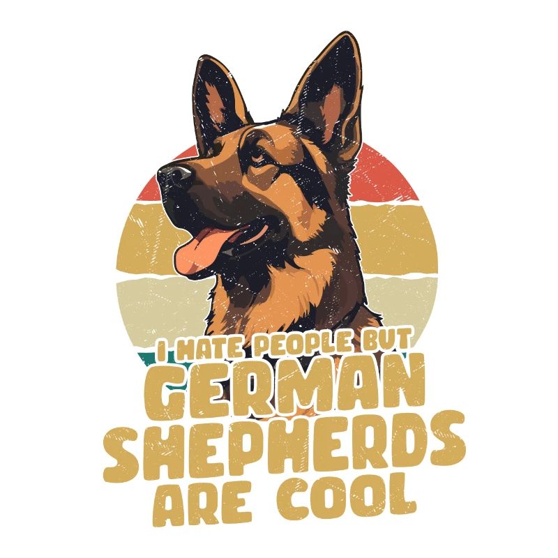 I Hate People But German Shepherds Are Cool Mom Da